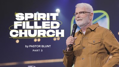 Spirit Filled Church - Part 3