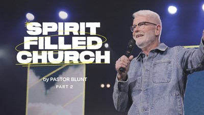 Spirit Filled Church - Part 2
